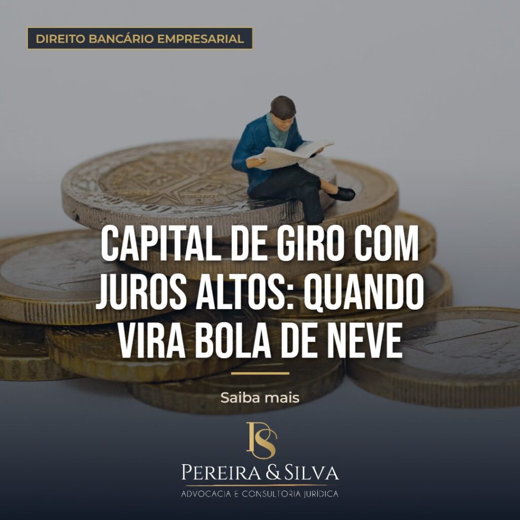 Capital de giro com juros altos: quando vira bola de neve