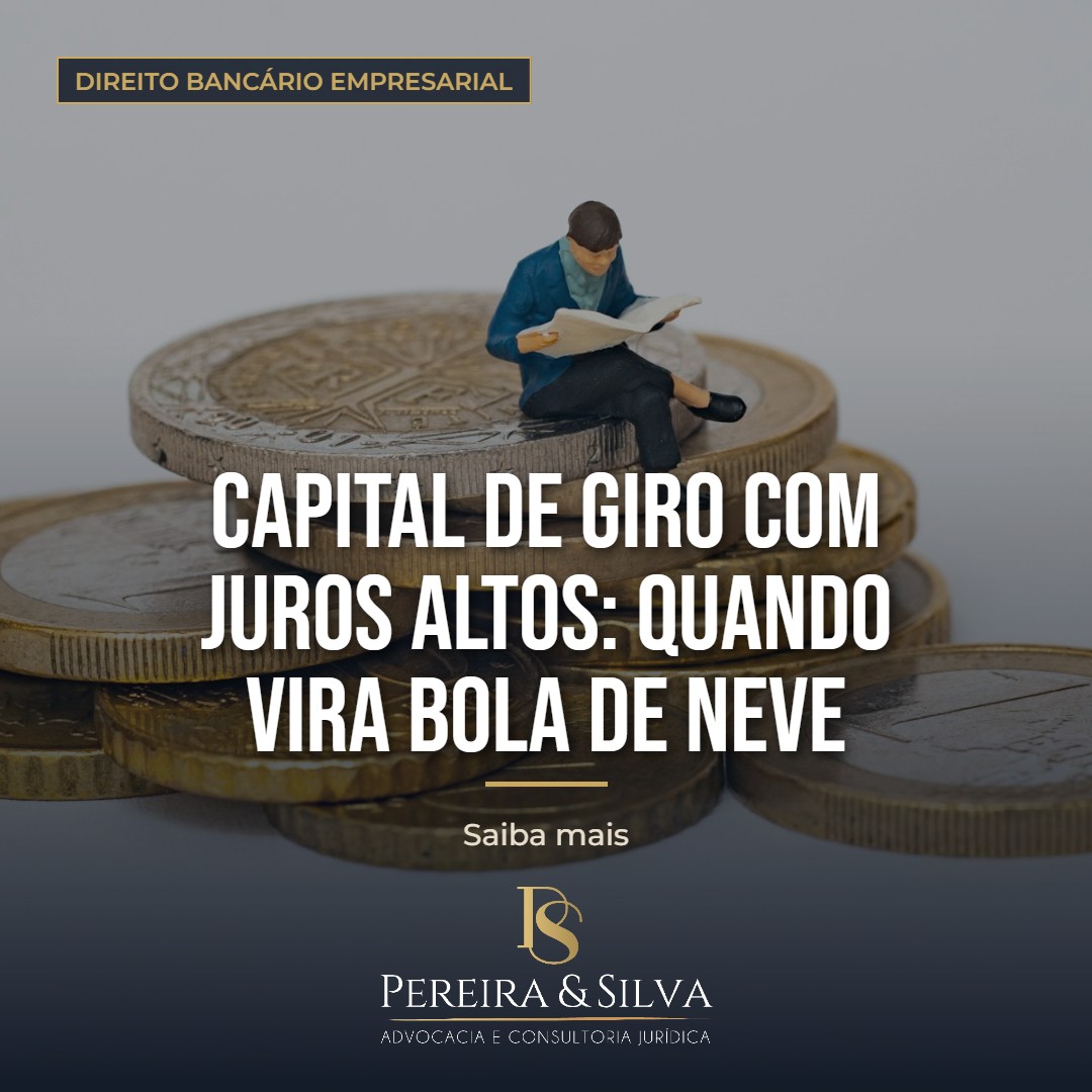 Capital de giro com juros altos: quando vira bola de neve