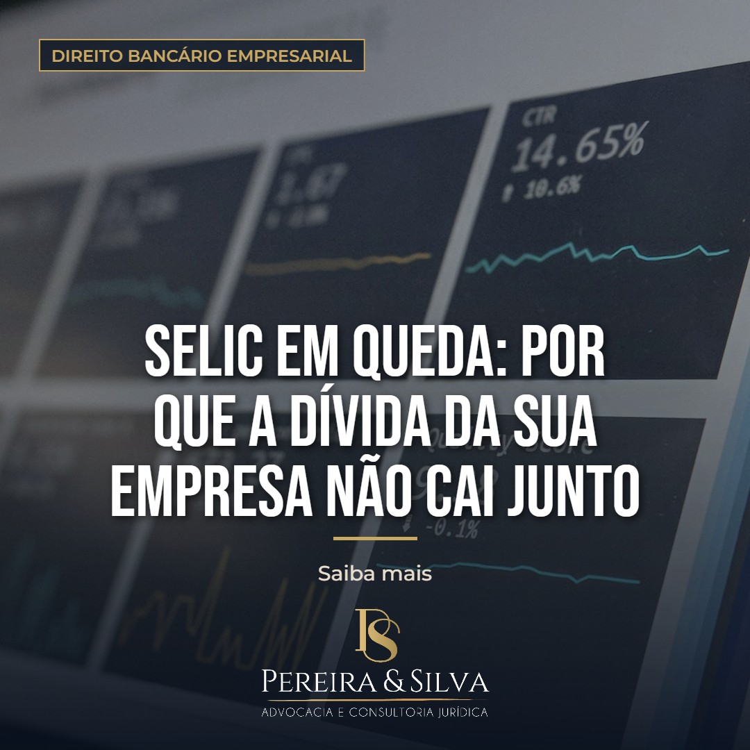 Selic em queda: por que a dívida da sua empresa não cai junto